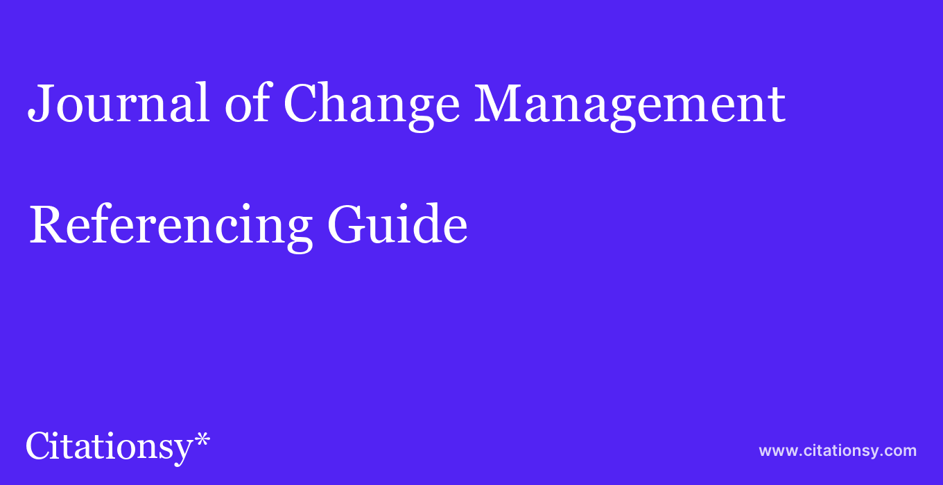 cite Journal of Change Management  — Referencing Guide